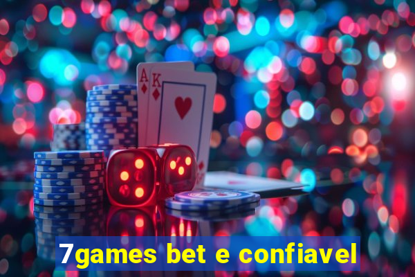 7games bet e confiavel